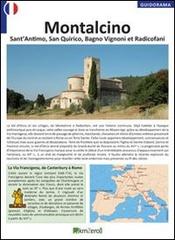 Montalcino, Sant'Antimo, San Quirico, Bagni Vignoni et Radicofani. Ediz. francese edito da KMZero