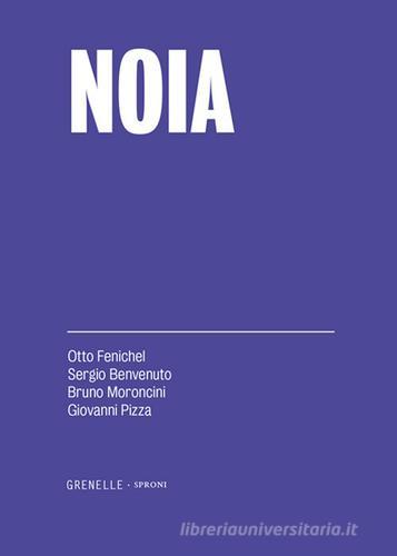 Noia di Otto Fenichel edito da Edizioni Grenelle