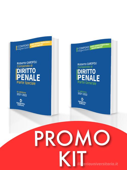 Kit 2 compendi superiori penale 2020-2021 parte generale + parte speciale. Nuova ediz. di Roberto Garofoli edito da Neldiritto Editore