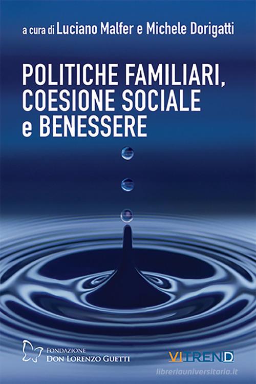 Politiche familiari, coesione sociale e benessere edito da VITREND