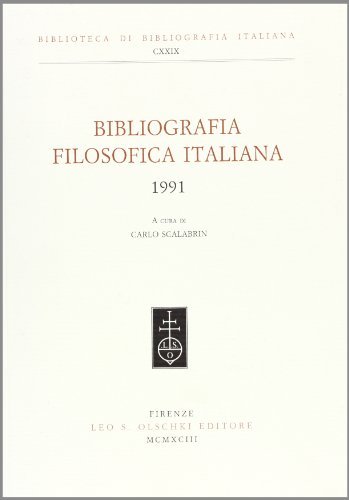 Bibliografia filosofica italiana (1991) edito da Olschki