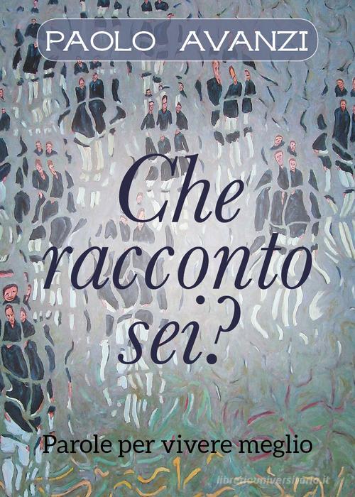 Che racconto sei? di Paolo Avanzi edito da Youcanprint
