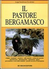 Il pastore bergamasco edito da De Vecchi