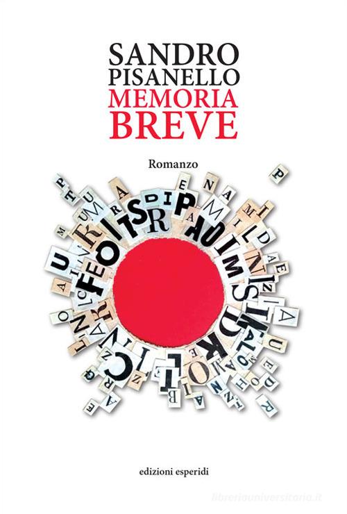 Libro Memoria breve di Sandro Pisanello di Esperidi