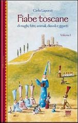 Fiabe toscane di maghi, fate, animali, diavoli e giganti vol.1 di Carlo Lapucci edito da Sarnus