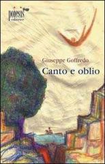 Canto e oblio di Giuseppe Goffredo edito da Poiesis (Alberobello)