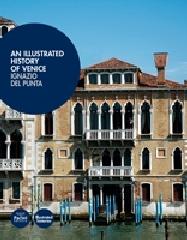 Illustrated history of Venice (An) di Ignazio Del Punta edito da Pacini Editore