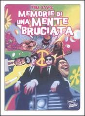 Memorie di una mente bruciata di Tom Davis edito da Sagoma