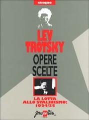 Opere scelte vol.5 di Lev Trotsky edito da Prospettiva