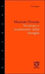 Struttura e mutamento della famiglia di Maurizio Bonolis edito da Meltemi
