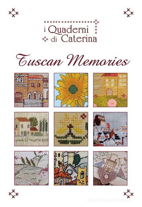 Tuscan memories. Ediz. illustrata edito da AGC