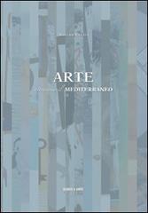 Arte attraverso il Mediterraneo di Anselmo Villata edito da Verso l'Arte