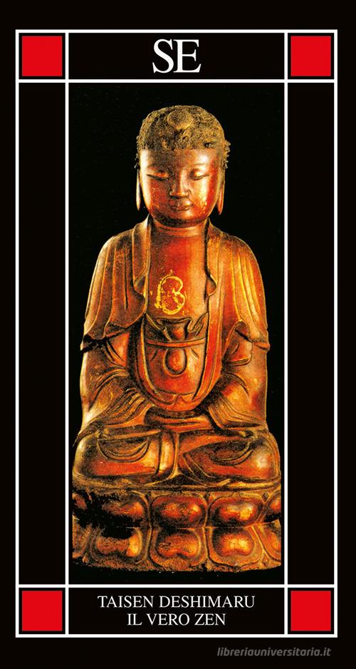 Il vero Zen di Taïsen Deshimaru edito da SE