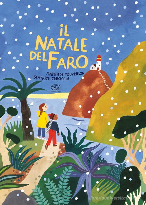 Il Natale del faro. Ediz. a colori di Mathilde Tourbillon edito da Clichy