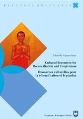 Cultural resources for reconciliation and forgiveness-Ressources culturelles pour la réconciliation et le pardon edito da Urbaniana University Press