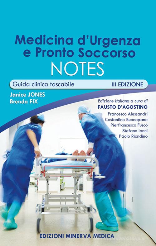 Medicina d'urgenza e pronto soccorso notes. Guida clinica tascabile di J. Jones, B. Fix edito da Minerva Medica