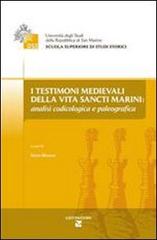 I testimoni medievali della Vita Sancti Marini: analisi codicologica e paleografica di Silvia Donghi edito da Aiep