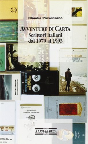 Avventure di carta. Scrittori italiani dal 1979 al 1993 edito da Alphabeta