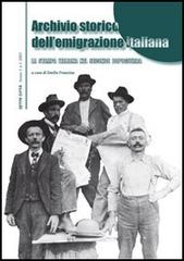 Archivio storico dell'emigrazione italiana. vol.1 edito da Sette città