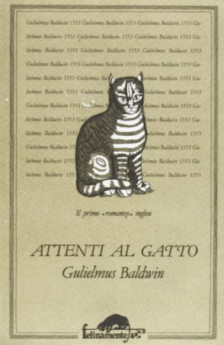 Attenti al gatto di Gulielmus Baldwin edito da Ugo Mursia Editore
