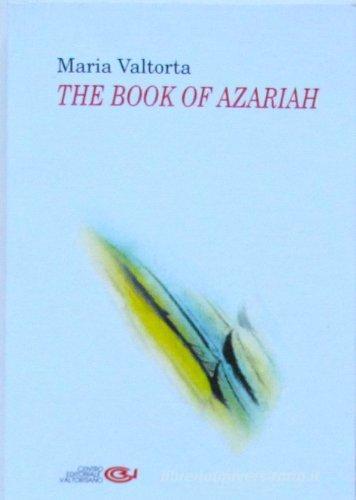 The book of Azariah di Maria Valtorta edito da Centro Editoriale Valtortiano