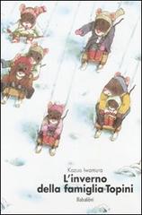 L' inverno della famiglia Topini di Iwamura Kazuo edito da Babalibri