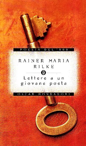 Lettere a un giovane poeta di Rainer Maria Rilke edito da Mondadori