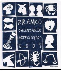 Calendario astrologico 2007 di Branko edito da Mondadori