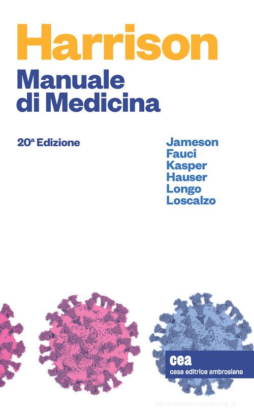 Harrison. Manuale di medicina. Con e-book di J. Larry Jameson, Anthony S. Fauci, Dennis L. Kasper edito da Zanichelli