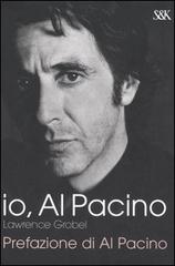 Io, Al Pacino di Lawrence Grobel edito da Sperling & Kupfer