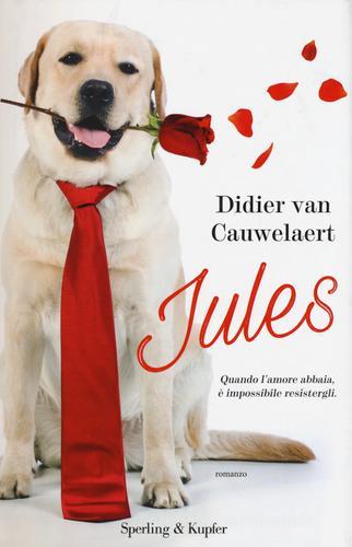Jules di Didier Van Cauwelaert edito da Sperling & Kupfer