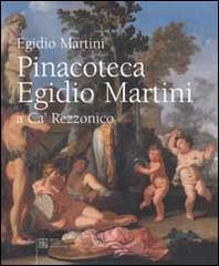 Pinacoteca Egidio Martini a Ca' Rezzonico edito da Marsilio