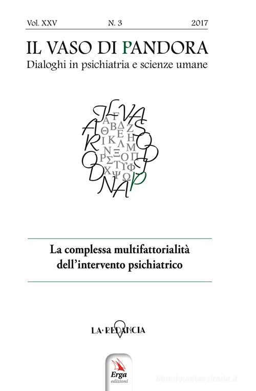 Il vaso di Pandora. Dialoghi in psichiatria e scienze umane (2018) vol.3 edito da ERGA