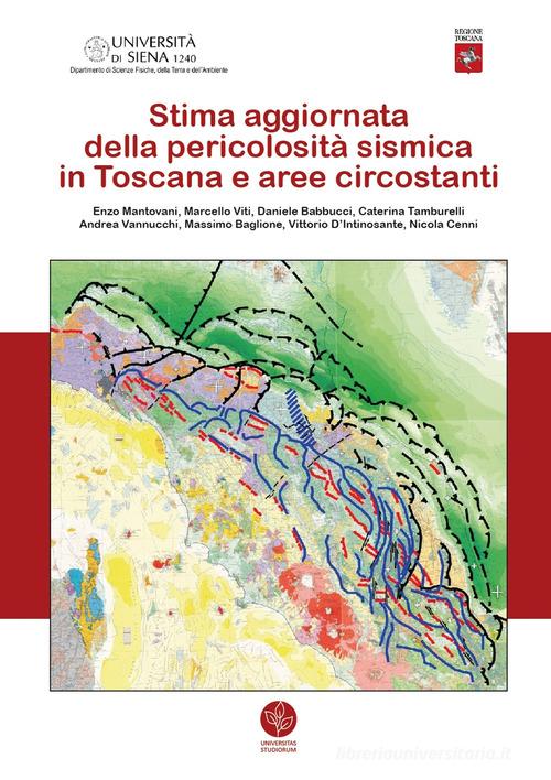 Stima aggiornata della pericolosità sismica in Toscana e aree circostanti edito da Universitas Studiorum