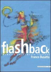Flashback. Memorie dal fumetto italiano di Franco Busatta edito da IF Edizioni