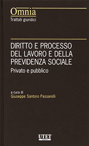 Diritto e processo del lavoro e della previdenza sociale edito da Utet Giuridica