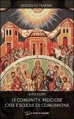 Le comunità. Case e scuole di comunicazione edito da Il Pozzo di Giacobbe