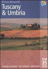 Tuscany and Umbria. Ediz. inglese di Brent Gregston edito da Morellini