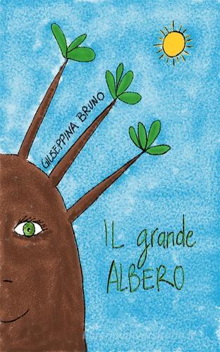 Il grande albero di Giuseppina Bruno edito da Bruno Libri
