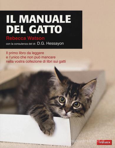 Il manuale del gatto di Rebecca Watson edito da Vallardi A.