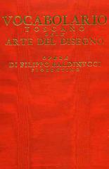 Vocabolario toscano dell'arte del disegno (rist. anast. Firenze, 1681) di Filippo Baldinucci edito da SPES