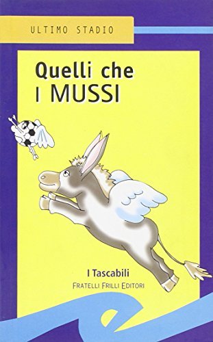 Quelli che i Mussi edito da Frilli