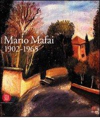 Mario Mafai 1902-1965. Una calma febbre di colori edito da Skira