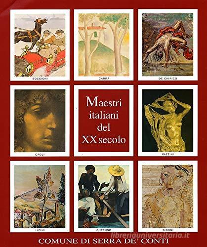Maestri italiani del XX secolo edito da Centro Iniziative Culturali