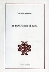 Le nove chiese di Roma di Giovanni Baglione edito da Archivio Izzi