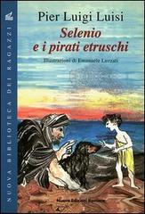 Selenio e i pirati etruschi di P. Luigi Luisi edito da Nuove Edizioni Romane