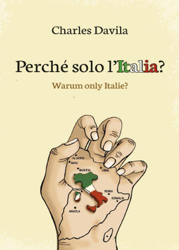 Perché solo l'Italia? di Charles Davila edito da Youcanprint