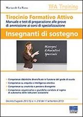 Insegnanti di sostegno di Mariasole La Rana edito da Maggioli Editore