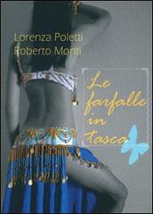 Le farfalle in tasca di Lorenza Poletti, Roberto Monti edito da Nuova Prhomos