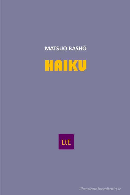 Haiku di Matsuo Bashô edito da Latorre